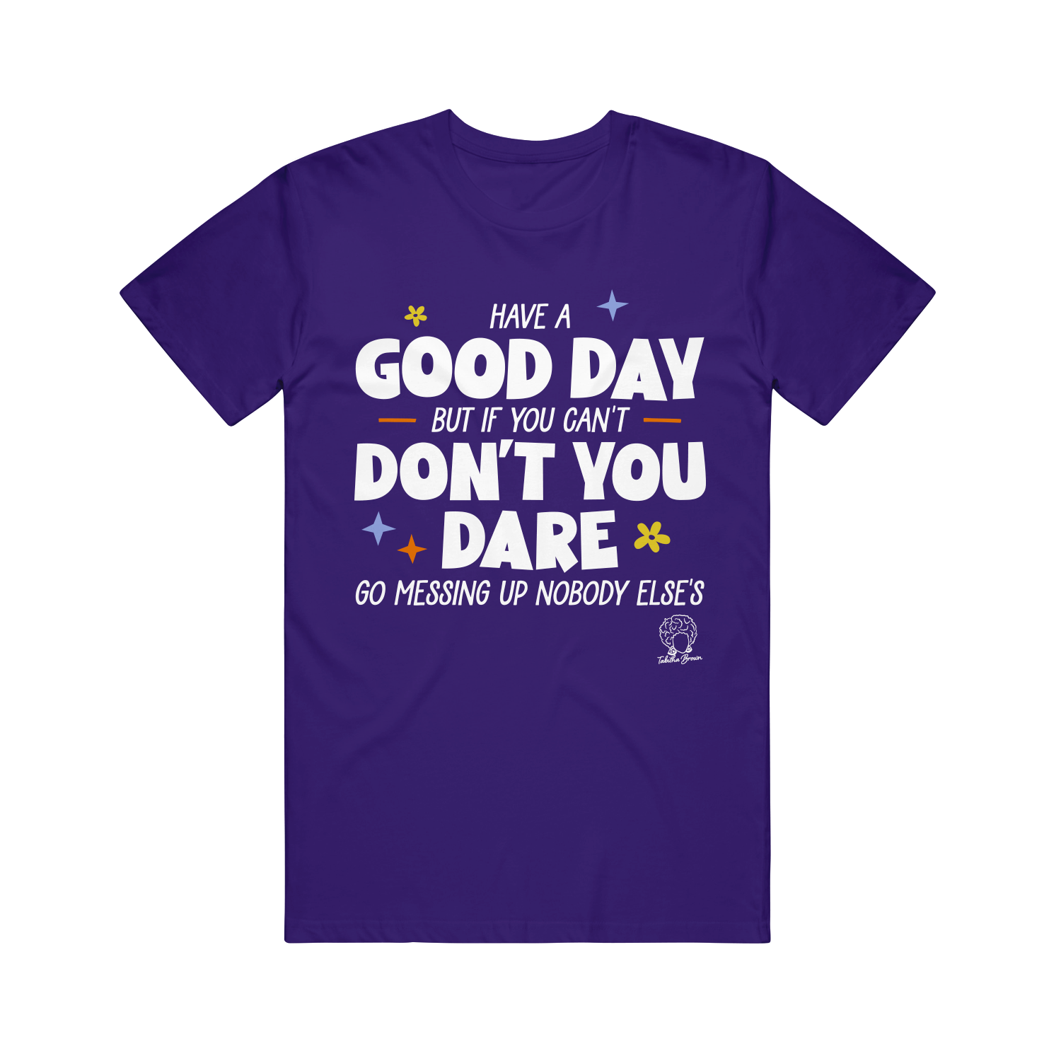 Good Day - Purple T-Shirt