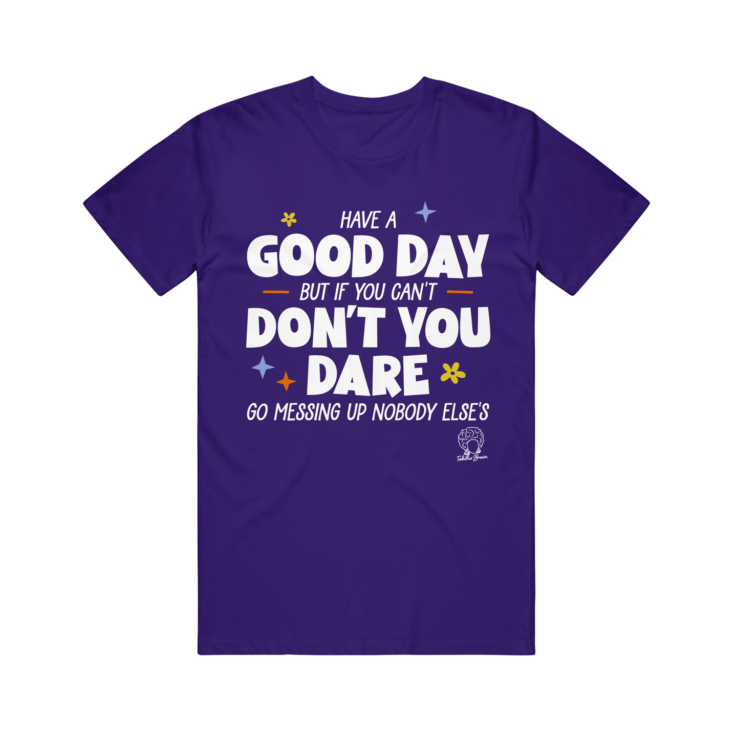 Good Day - Purple T-Shirt